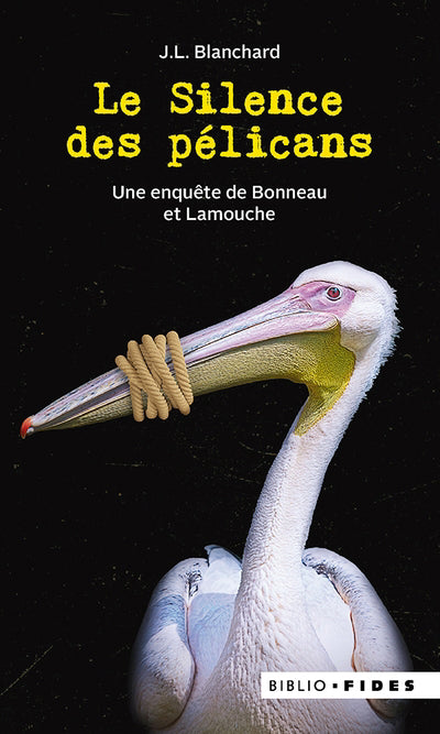 SILENCE DES PELICANS (BIBLIO FIDES)