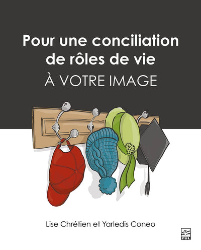 POUR UNE CONCILIATION DE ROLES DE VIE A VOTRE IMAGE