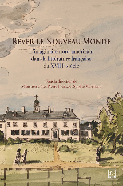 REVER LE NOUVEAU MONDE  L'IMAGINAIRE NORD-AMERICAIN DANS LA