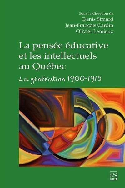 PENSEE EDUCATIVE ET LES INTELLECTUELS AU QUEBEC