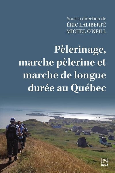 PELERINAGE, MARCHE PELERINE ET MARCHE DE LONGUE DUREE AU QUE