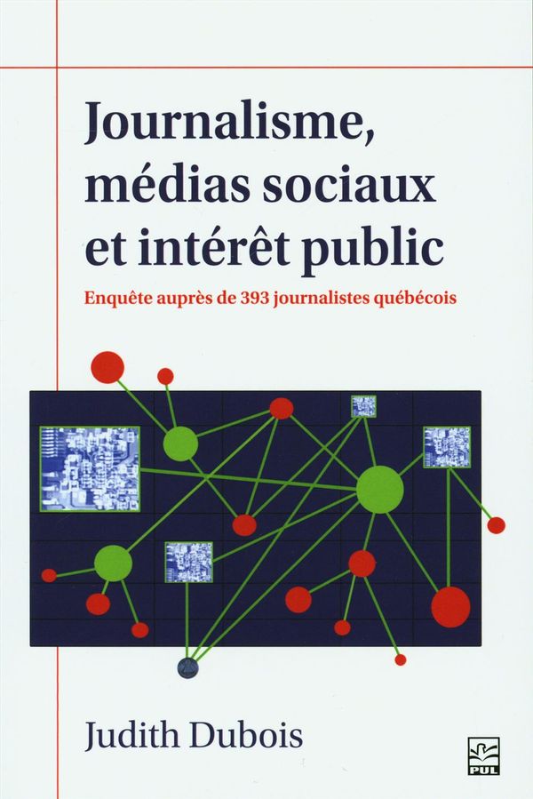 JOURNALISME, MEDIAS SOCIAUX ET INTERET PUBLIC.  ENQUETE AUPR
