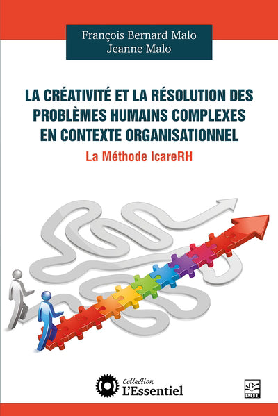 CREATIVITE ET LA RESOLUTION DES PROBLEMES HUMAINS COMPLEXES