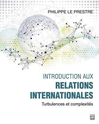 INTRODUCTION AUX RELATIONS INTERNATIONALES  TURBULENCES ET