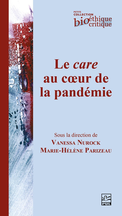 Care au coeur de la pandémie