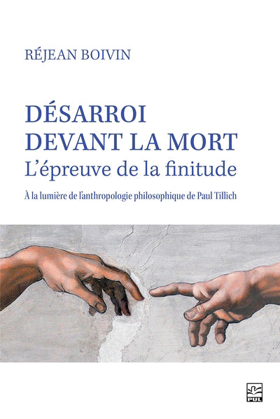 DESARROI DEVANT LA MORT  L'EPREUVE DE LA FINITUDE