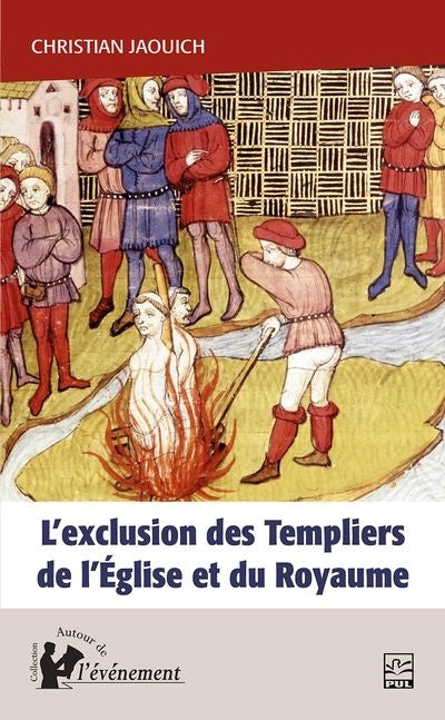 EXCLUSION DES TEMPLIERS DE L'EGLISE ET DU ROYAUME