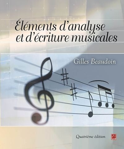 ELEMENTS D'ANALYSE ET D'ECRITURE MUSICALES  4E EDITION