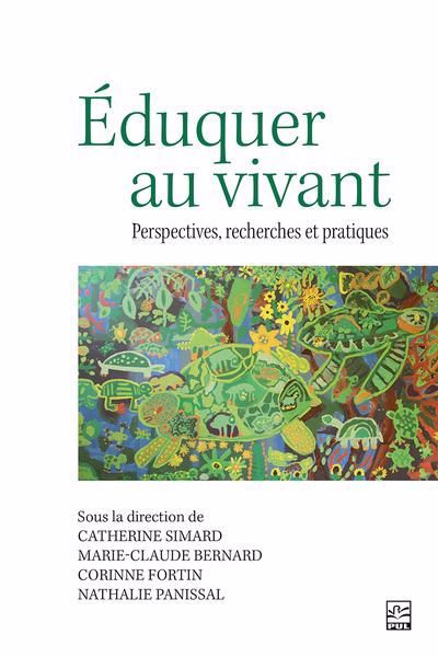 EDUQUER AU VIVANT  PERSPECTIVES, RECHERCHES ET PRATIQUES