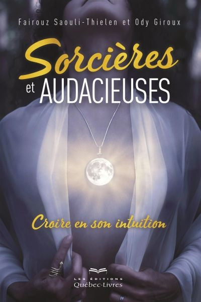 SORCIERES ET AUDACIEUSES