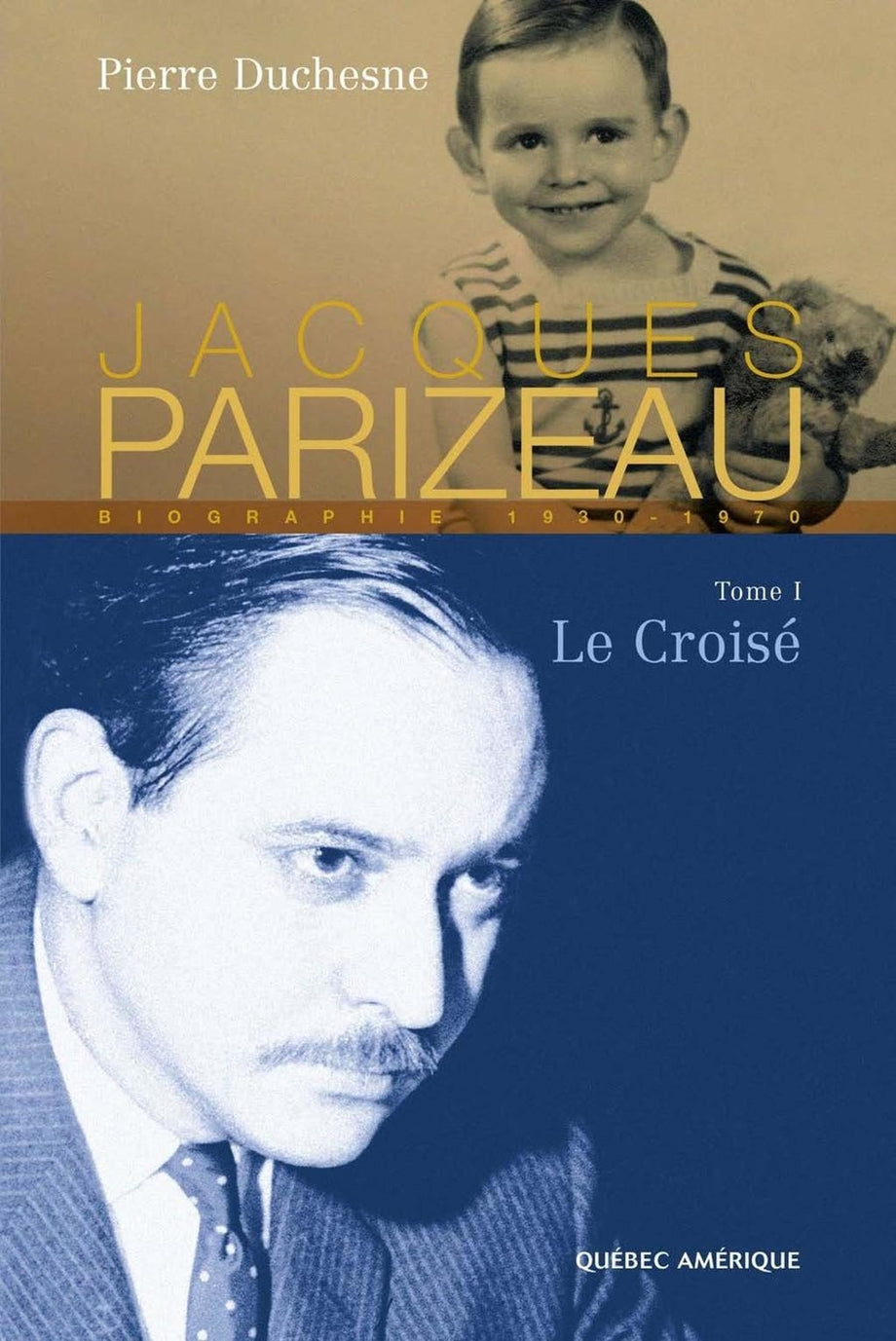 JACQUES PARIZEAU, T. 01 LE CROISE          NE QA