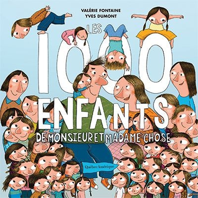 1000 ENFANTS DE MONSIEUR ET MADAME CHOSE