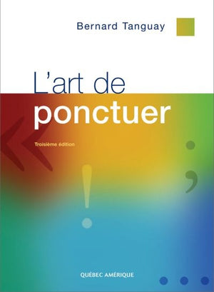 ART DE PONCTUER               3E ED.
