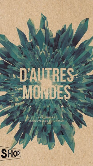 D'AUTRES MONDES (NOUVELLES)
