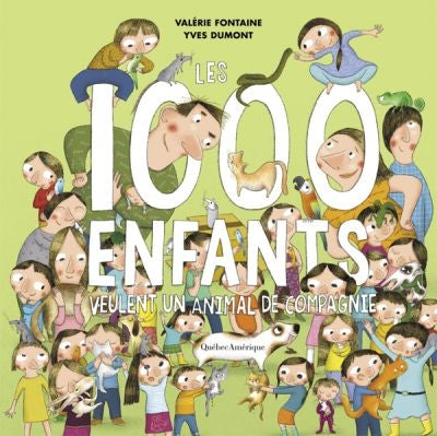 1000 ENFANTS VEULENT ANIMAL DE COMPAGNIE