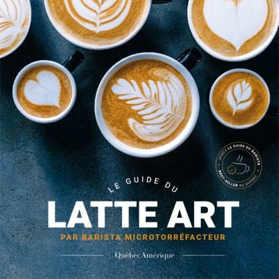 GUIDE DU LATTE ART