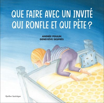 QUE FAIRE AVEC INVITE QUI RONFLE ET PETE