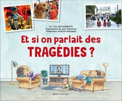 ET SI ON PARLAIT DES TRAGEDIES?