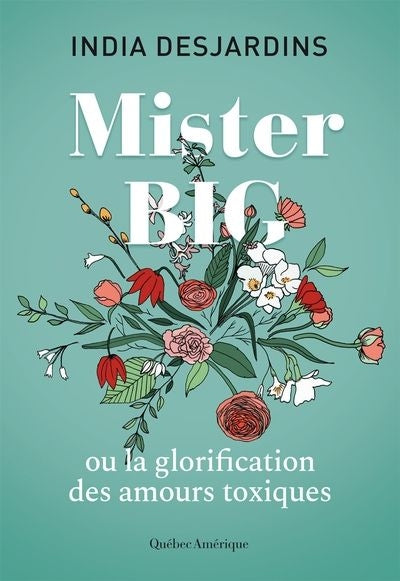 MISTER BIG ou la glorification des amours toxiques