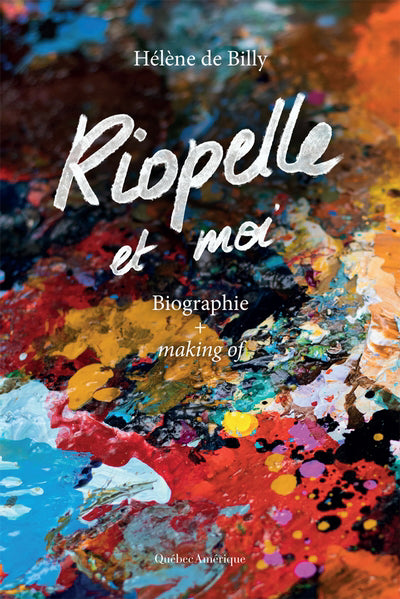 RIOPELLE ET MOI