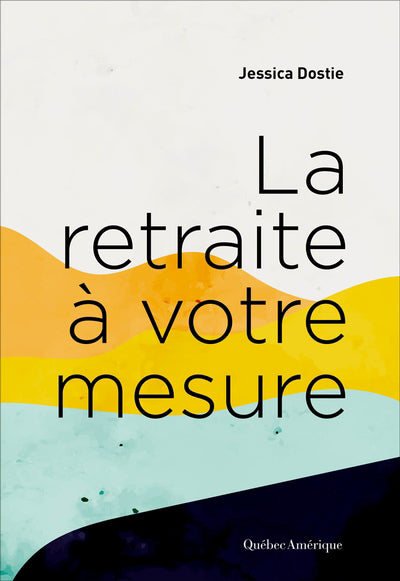 Retraite à votre mesure