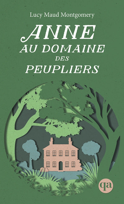 ANNE, T. 04 : ANNE DOMAINE PEUPLIERS NE QA