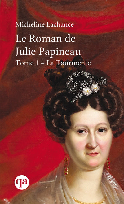 ROMAN DE JULIE PAPINEAU, T. 01     NE QA