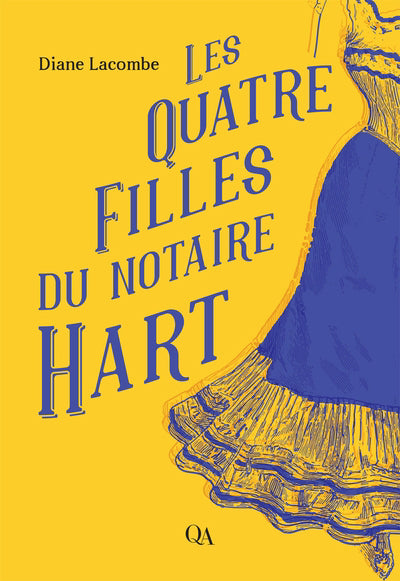 QUATRE FILLES DU NOTAIRE HART