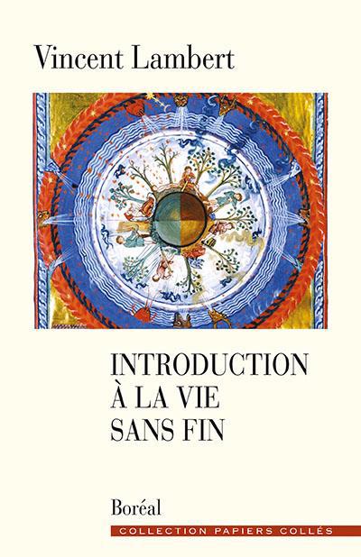 INTRODUCTION A LA VIE SANS FIN