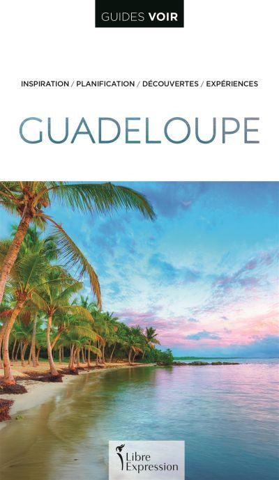 GUIDES VOIR: GUADELOUPE