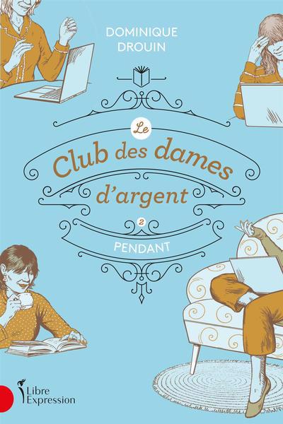 Club des dames d'argent, tome 2