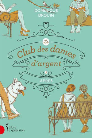 CLUB DES DAMES D'ARGENT T03