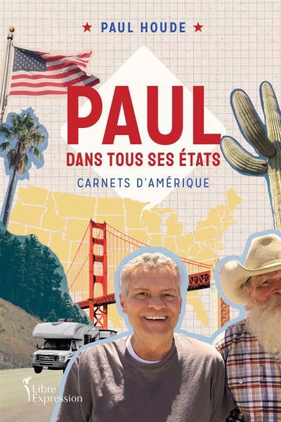 PAUL DANS TOUS SES ETATS -CARNETS D'AMERIQUE