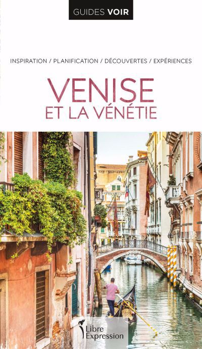 VENISE ET LA VENETIE -GUIDES VOIR