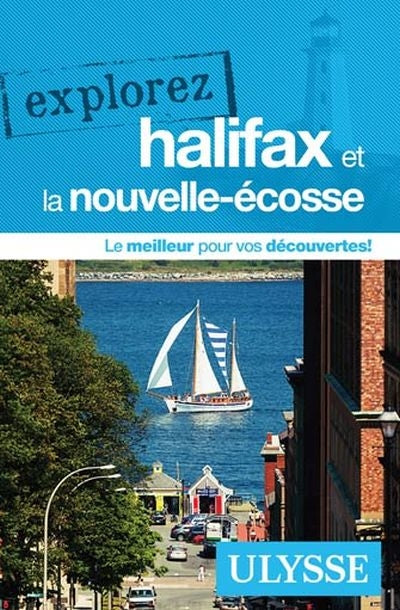 EXPLOREZ HALIFAX ET LA NOUVELLE-ECOSSE