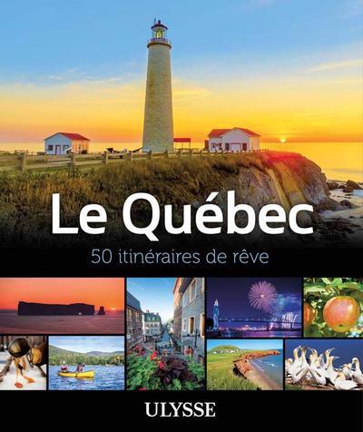 QUEBEC : 50 ITINERAIRES DE REVE