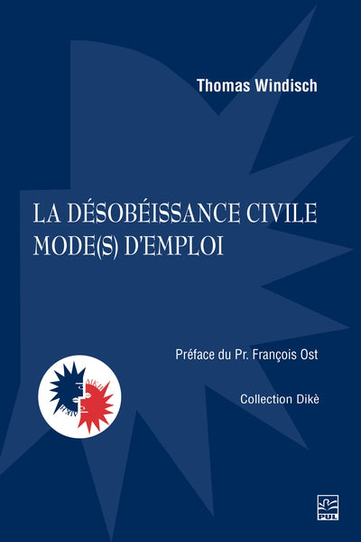 DESOBEISSANCE CIVILE MODE(S) D'EMPLOI