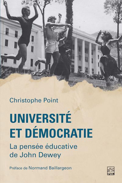 UNIVERSITE ET DEMOCRATIE  LA PENSEE EDUCATIVE DE JOHN DEWEY