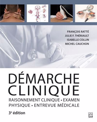 DEMARCHE CLINIQUE  RAISONNEMENT CLINIQUE, EXAMEN... 3E EDITI