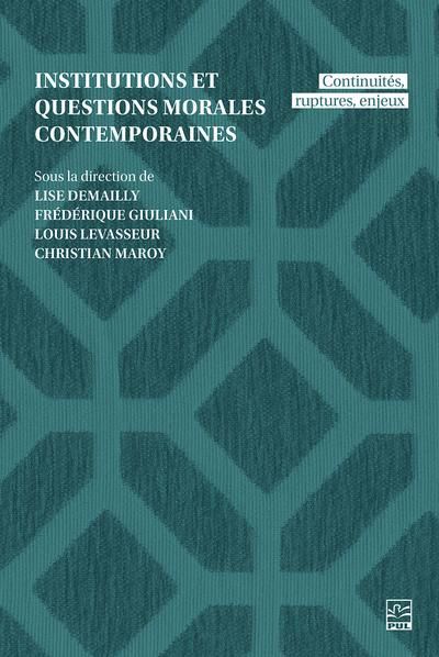 INSTITUTIONS ET QUESTIONS MORALES CONTEMPORAINES