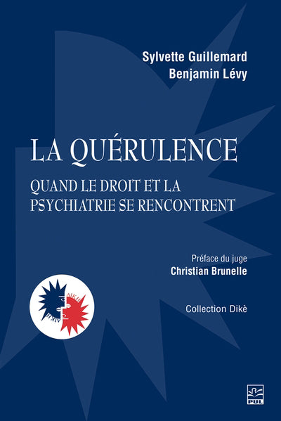 Quérulence - Quand le droit et la psychiatrie se rencontrent