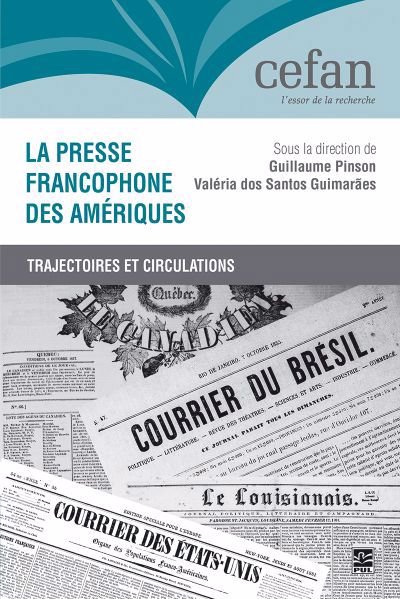 PRESSE FRANCOPHONE DES AMERIQUES   TRAJECTOIRES ET CIRCULA