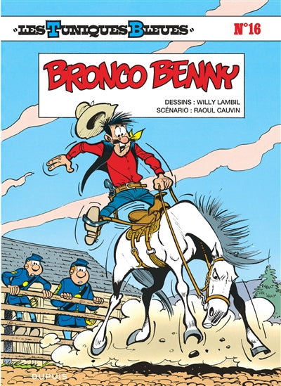 Tuniques Bleues Les 16  Bronco Benny