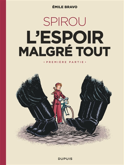 SPIROU D'EMILE BRAVO 02 L'ESPOIR MALGRE TOUT T1