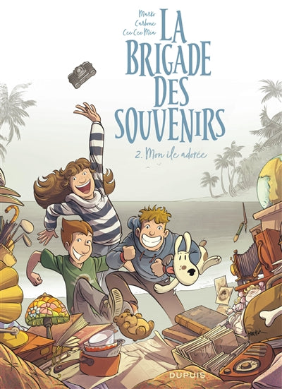 BRIGADE DES SOUVENIRS  02  MON ILE ADOREE