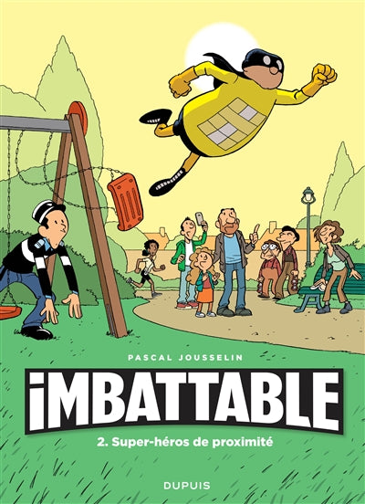 IMBATTABLE 02  SUPER-HEROS DE PROXIMITE