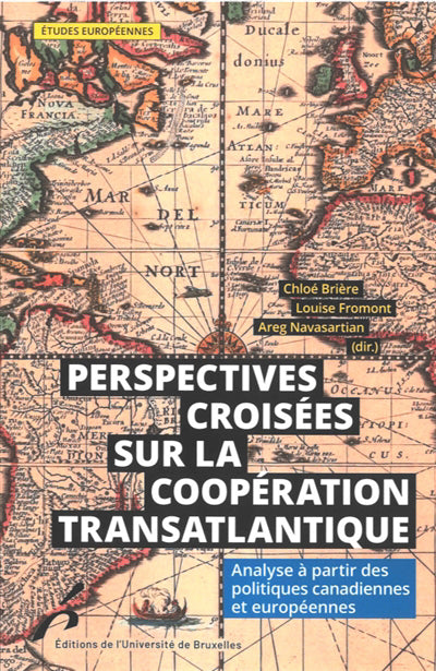 PERSPECTIVES CROISÉES SUR LA COOPÉRATION TRANSATLANTIQUE