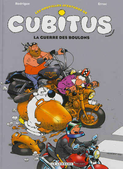 NOUVELLES AVENTURES DE CUBITUS 08 LA GUERRE DES BOULONS