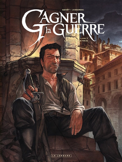 Gagner la guerre 03 : La Mère patrie