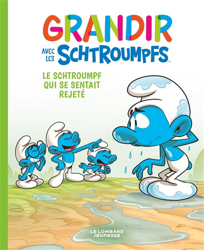 GRANDIR AVEC LES SCHTROUMPFS 10  LE SCHTROUMPF QUI SE SENTAI